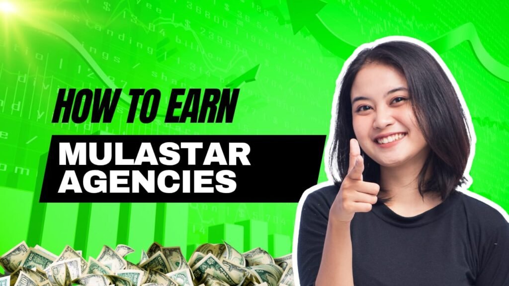 Mulastar Agencies-How to make money in mulastar